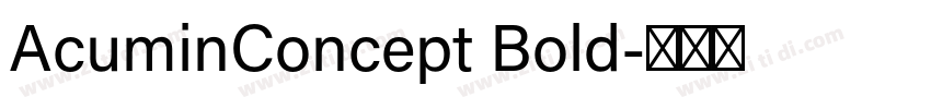 AcuminConcept Bold字体转换